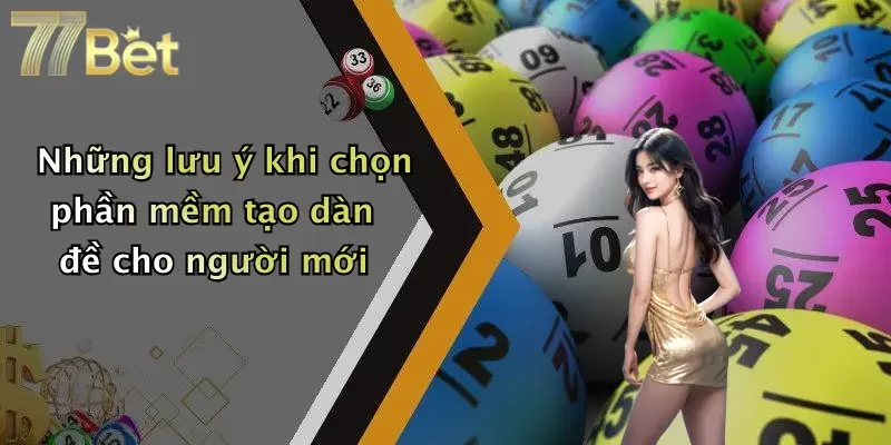 Những lưu ý khi chọn phần mềm tạo dàn đề cho người mới