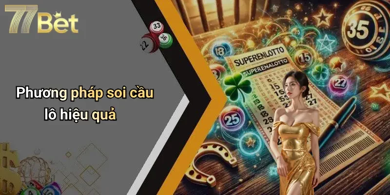 Phương pháp soi cầu lô hiệu quả